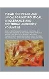 Pleas for peace and union against political intolerance and sectional animosity Volume 89 ; Speeches of Thomas F. Bayard, R. E. Withers, S. B. Maxey ... 1876, with the speech of George S. Boutwell