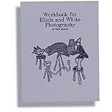 Wookbook For Black And White Photography: 2002 Edition