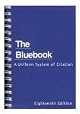 THE BLUE BOOK: A Uniform System of Citation by Unknown