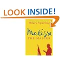 Matisse the Master: A Life of Henri Matisse: 1909-1954: A Life of Henri Matisse: 1909-1954 v. 2