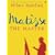 Matisse the Master: A Life of Henri Matisse: 1909-1954 v. 2