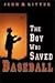 Search : The Boy Who Saved Baseball [UNABRIDGED] (Audio CD)