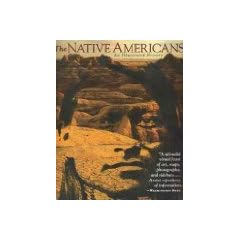 The Native Americans: An Illustrated History