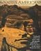 The Native Americans: An Illustrated History