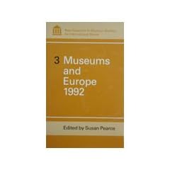Museums and Europe, 1992 (New Research in Museum Studies)