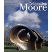Celebrating Moore: Works from the Collection of The Henry Moore Foundation