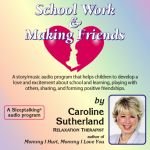 School Work and Making Friends