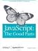 JavaScript: The Good Parts 1st (first) edition