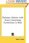 Christian Science with Notes Containing Corrections to Date