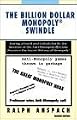 The Billion Dollar Monopoly (r) Swindle