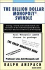 The Billion Dollar Monopoly (r) Swindle