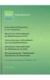 IFLA 82: International Directory Of Art Libraries (Ifla Publications 82)