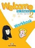 Welcome to America. 2, Workbook