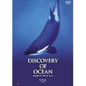 Discovery of Ocean -ディスカバリー・オブ・オーシャン- 6.Orca（シャチ） [DVD]