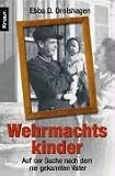 Wehrmachtskinder: Auf der Suche nach dem nie gekannten Vater