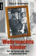 City Travel Guides Discounted  Bücher : Wehrmachtskinder: Auf der Suche nach dem nie gekannten Vater