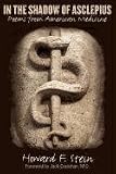 In the Shadow of Asclepius - Poems from American Medicine
