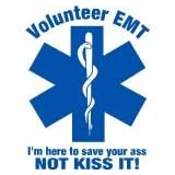 Volunteer Here to save your ass not kiss it Sticker