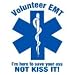 Volunteer Here to save your ass not kiss it Sticker