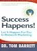 Success Happens! Let It Happen For You in Network Marketing