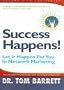 Success Happens Let It Happen for you in Network Marketing