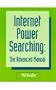 Internet Power Searching: The Advanced Manual