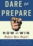 Dare to Prepare: How to Win Before You Begin