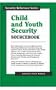 Child and Youth Security Sourcebook: Basic Information for General Readers about Protecting Children and Youth from Drug and Substance Abuse (Security Reference)