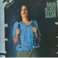 Mud Slide Slim by  James Taylor 