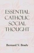 Essential Catholic Social Thought