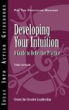 Developing Your Intuition: A Guide to Reflective Practice
