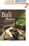 Bali Modern: The Art of Tropical Living