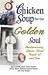 Books : Chicken Soup for the Golden Soul: Heartwarming Stories for People 60 and Over (Chicken Soup for the Soul)
