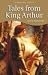 Tales from King Arthur (Wordsworth Children's Classics)