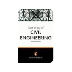 The New Penguin Dictionary of Civil Engineering