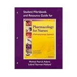 Study Guide for Pharmacology for Nurses: A Pathophysiologic Approach