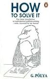 How to Solve It: A New Aspect of Mathematical Method (Princeton Science Library)