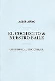 Asins Arbo: El Cochecito/Nuestro Baile (Wind/Brass/Piano/Percussion)