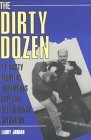 Dirty Dozen: 12 Nasty Fighting Techniques for Any Self-defense Situation by Jordan, Larry (2002) Paperback