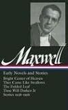 William Maxwell: Early Novel and Stories (Library of America)