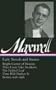 William Maxwell: Early Novels and Stories