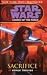 "Star Wars": Legacy of the Force V - Sacrifice (Star Wars Legacy of the Force5)