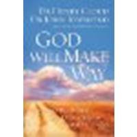 God Will Make a Way: What to Do When You Don't Know What to Do by Cloud, Dr. Henry, Townsend, Dr. John [Thomas Nelson, 2006] (Paperback) [Paperback]
