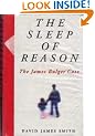 The Sleep of Reason: the James Bulger Case