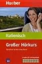 Großer Hörkurs Italienisch: Sprachen lernen ohne Buch bis Niveau B1