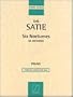SIX NOCTURNES FOR PIANO (Collection Archives Erik SAtie)
