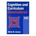 Cognition and Curriculum Reconsidered