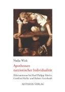Apotheosen narzisstischer Individualität: Dilettantismus bei Karl Philipp Moritz, Gottfried Keller und Robert Gernhardt