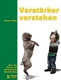 Verst&auml;rker verstehen: &Uuml;ber den Einsatz von Belohnung im Hundetraining - Viviane Theby