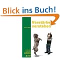 Verst�rker verstehen: �ber den Einsatz von Belohnung im Hundetraining